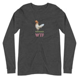 Unisex Long Sleeve Tee - "WTF" - comes in five colors