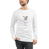 Unisex Long Sleeve Tee - "little birdie told me you love me" - comes in white