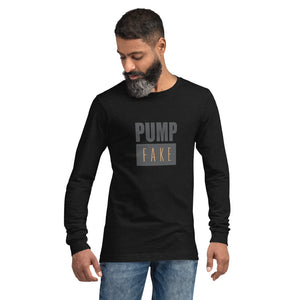 Unisex Long Sleeve Tee - "Pump Fake" - comes in four colors