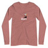 Unisex Long Sleeve Tee - "WUF" - comes in three colors.