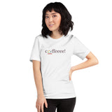 Short-Sleeve Unisex T-Shirt - "coffeeee!" - comes in three colors