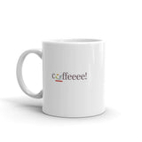 White glossy mug - "coffeeee!"