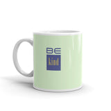 White glossy mug - "Be Kind"