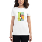 Women's short sleeve t-shirt - "Happy" - comes in four colors